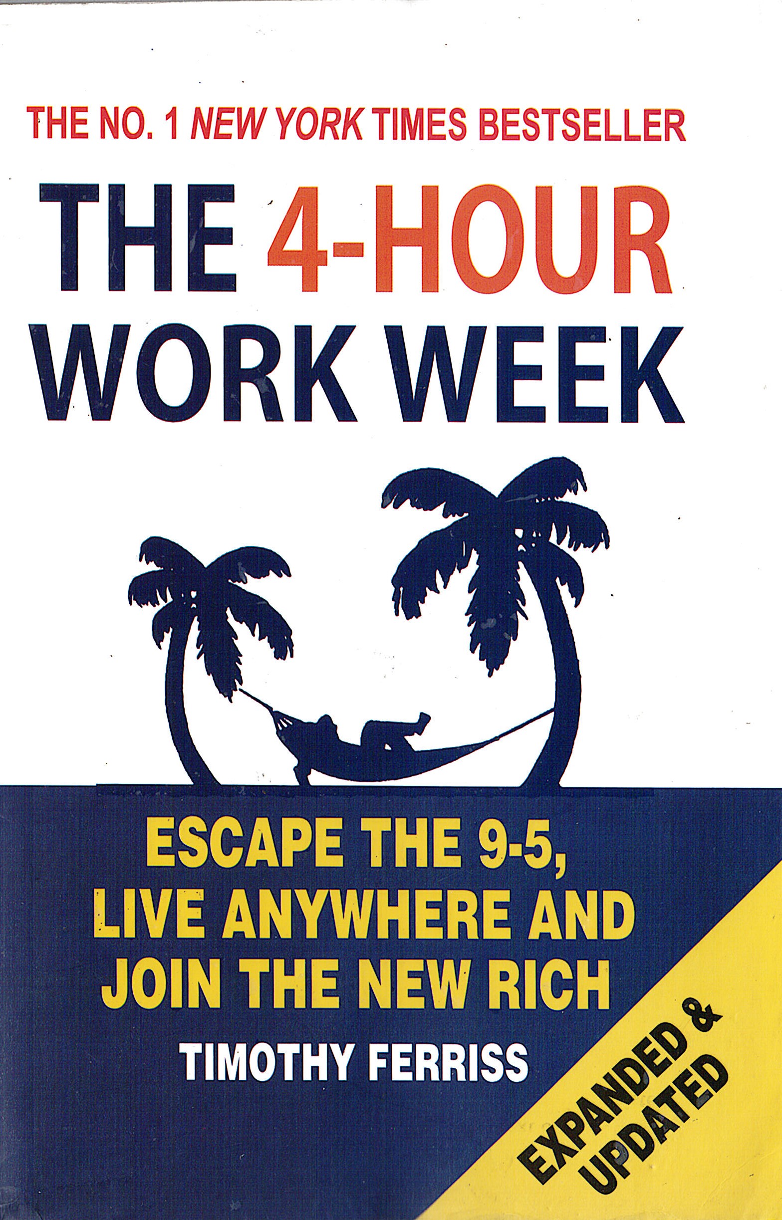 The 4 - Hour Work Week 