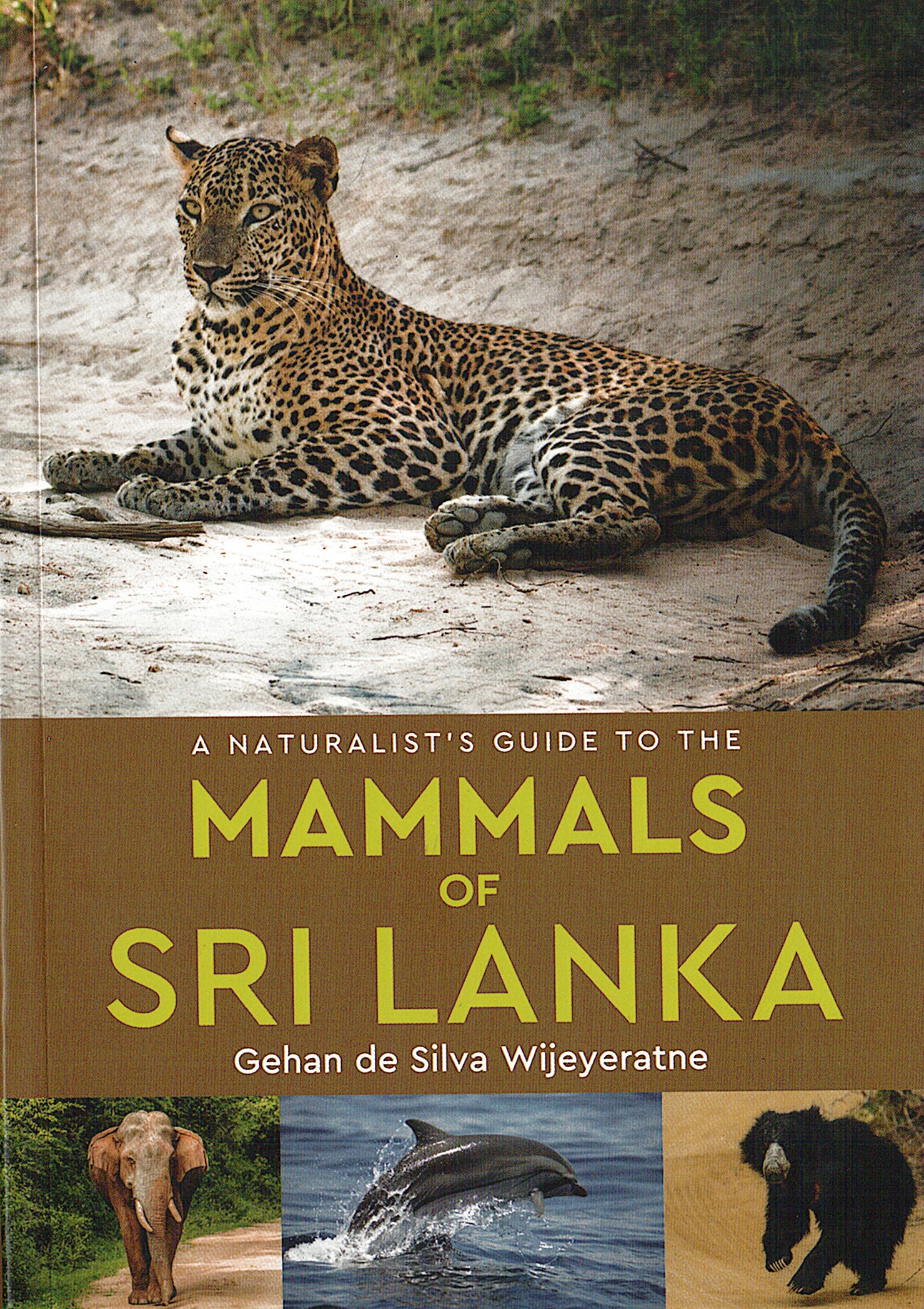 Naturalistss Guide to the Mammals of Sri Lanka