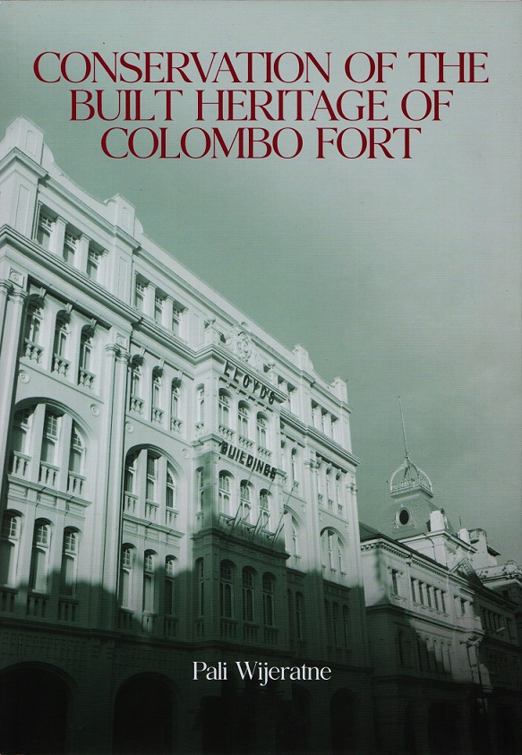 Conservation of the built heritage of Colombo Fort