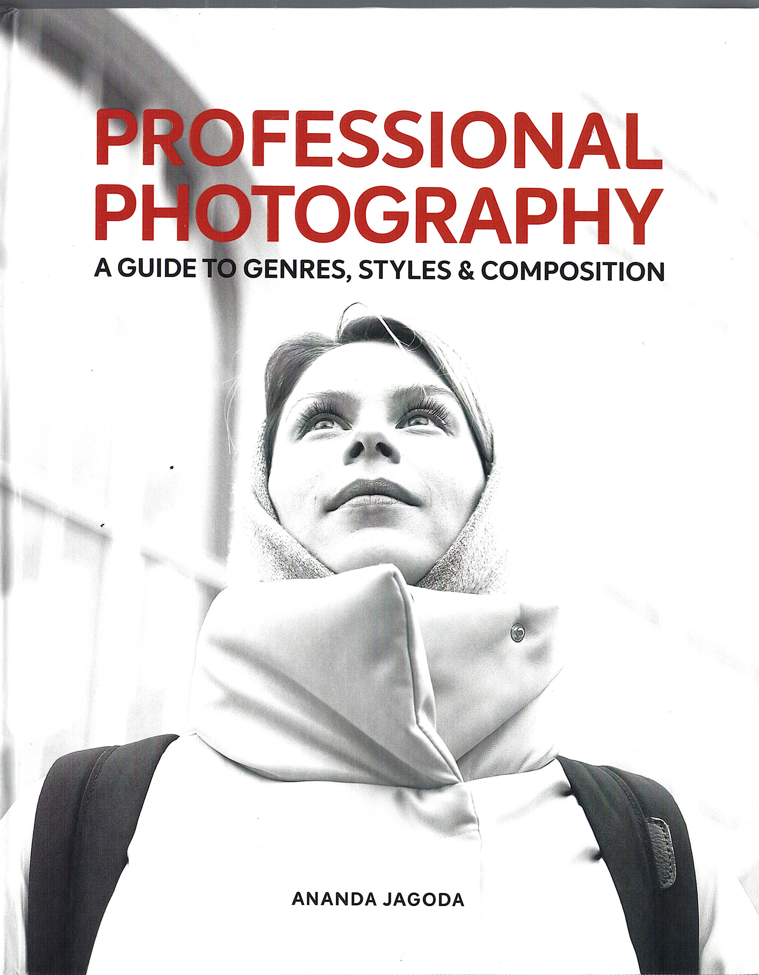 Professional Photography a Guide To Genres ,Styles & Composition