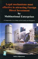 Legal Mechanisms Most Effctive in Attracting Foreign Direct Investment by Multinational Enterprises