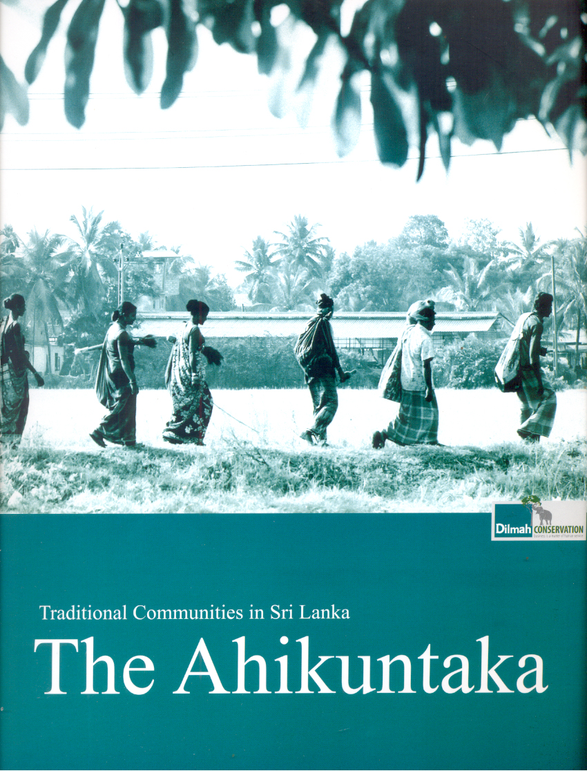 Traditional Communities in Sri Lanka. The Ahikuntaka